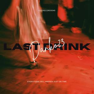 Last Drink (Explicit)