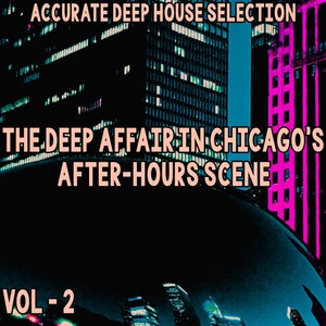 The Deep Affair in Chicago's After-Hours Scene, Vol. 2