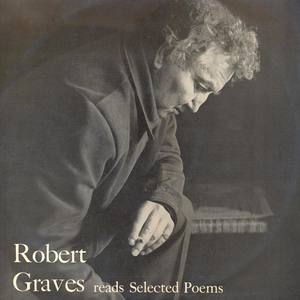 Robert Graves Reads Selected Poems