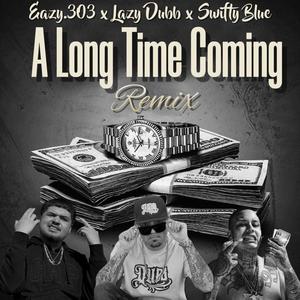 A Long Time Coming 