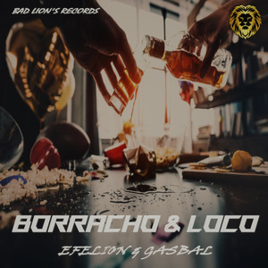 Borracho & Loco