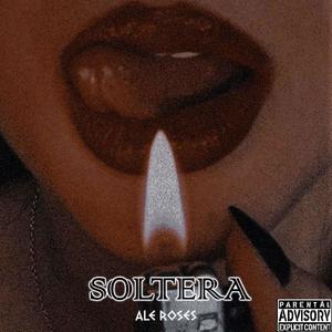 Soltera (Explicit)