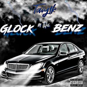 Glock In The Benz (Explicit)