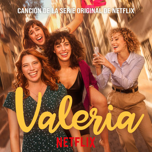 Valeria(Canción de la Serie Original de Netflix)