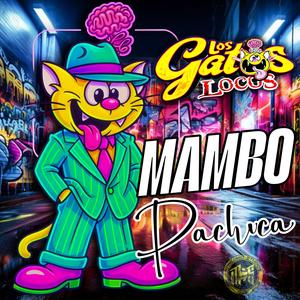 Mambo Pachuca (Explicit)