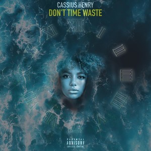 Dont Time Waste (Explicit)