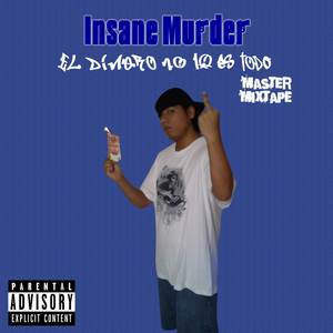 El Dinero No Lo Es Todo (Master Mixtape) [Explicit]