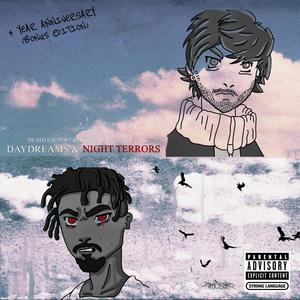 Daydreams & Night Terrors: 4th Year Anniversary Edition (Explicit)