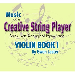 Music for the Creative String Player: Violin Book 1