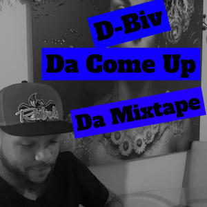 Da Come Up (Da Mixtape) [Explicit]