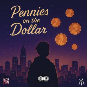 Pennies on the Dollar (feat. MAZ!, DAV!NC! & Ali Victorious) (Explicit)