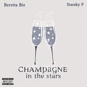 Champagne In The Stars (Explicit)