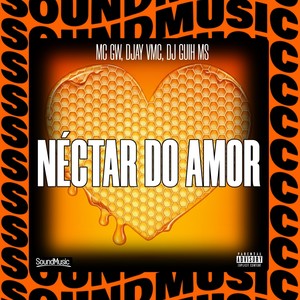 NÉCTAR DO AMOR (Explicit)