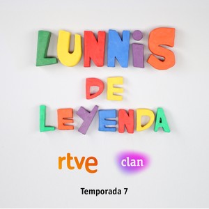 Lunnis de Leyenda (Temporada 7) (Música Original de la Serie de CLAN RTVE)