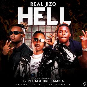 Hell (feat. Triple M & Dre Zambia)