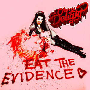 Eat the Evidence (Explicit)