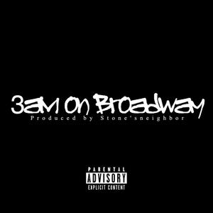 3am on Broadway (Explicit)