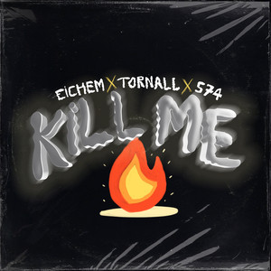 KiLL ME (Explicit)