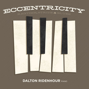 Eccentricity: Ragtime, Stride & Blues