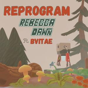 Reprogram(feat. Bvitae)