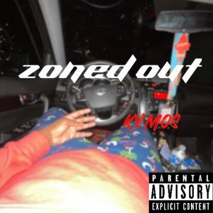 Zoned Out (Explicit)