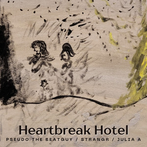 Heartbreak Hotel (Explicit)