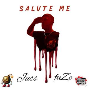 Salute Me (Explicit)