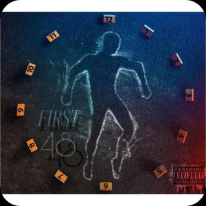 First 48 (Explicit)