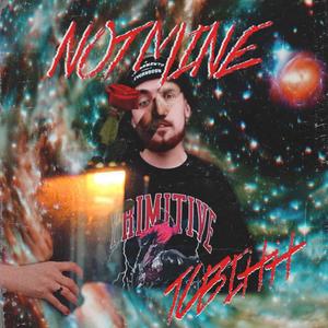 Not Mine (Hypnotized) [Explicit]