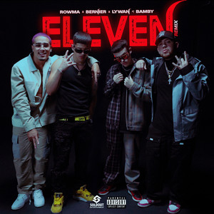 ELEVEN (REMIX) [Explicit]