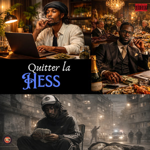 Quitter la hess (Explicit)