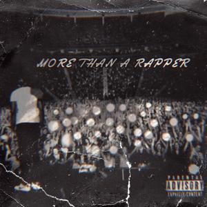 More Than A Rapper (Explicit)