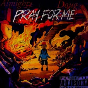 Pray for me 2 (Explicit)