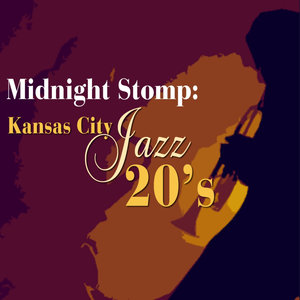 Midnight Stomp: Kansas City Jazz 20's