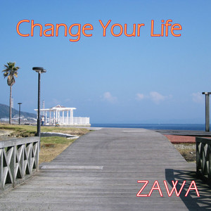 Change Your Life
