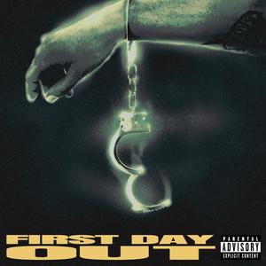 First Day Out (Explicit)