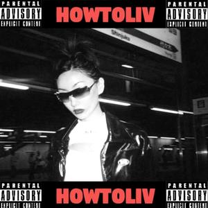 HOWTOLiV (Explicit)