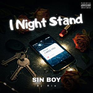 1 Night Stand (feat. Sin Boy & Chalios MC) (Explicit)