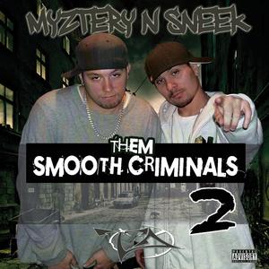 Them Smooth Criminals 2 (Explicit)