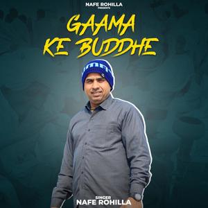 Gaama Ke Buddhe
