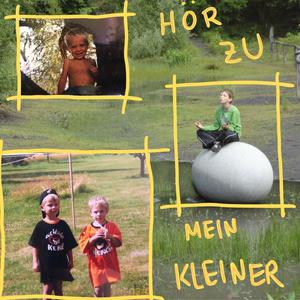Hör zu mein Kleiner (Explicit)