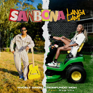 Sawubona Langa Lami (feat. Maglakz)