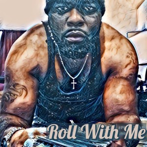 Roll With Me (Explicit)