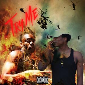 Try Me(feat. Prince J) (Explicit)