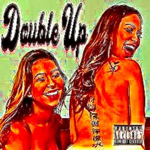 DOUBLE UP (Explicit)