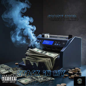 Stack in My House (Explicit)
