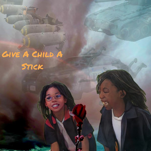 Give A Child A Stick