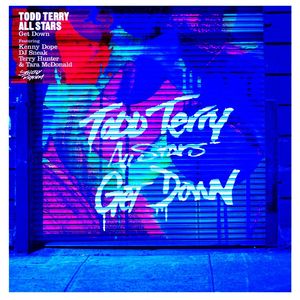 Get Down (Kenny Dope Alternate Mix|feat. Kenny Dope & DJ Sneak & Terry Hunter & Tara McDonald)