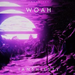 Woah (feat. Young Icy) [Explicit]