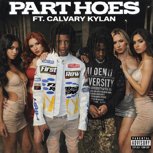 Party Hoes (feat. Calvary Kylan) (Explicit)